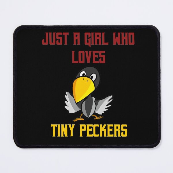 Item preview, Just A Girl Who Loves Tiny Peckers designed and sold by Dumebi BADDA.