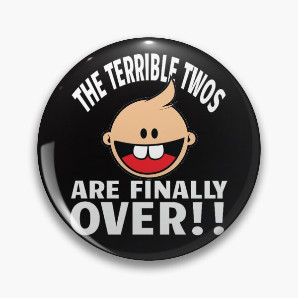 Item preview, Third Birthday Gift The Terrible Twos are Finally Over designed and sold by TrndSttr.