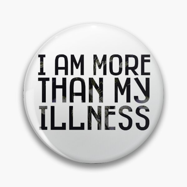 Item preview, I am more than my illness designed and sold by BrillPeculiar.