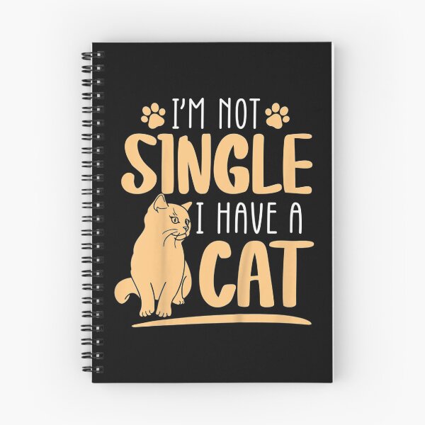 Item preview, I'm Not Single I Have A Cat  Funny Cats Lover  designed and sold by GodivaShop.