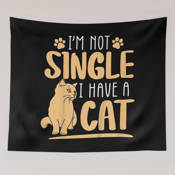 Item preview, I'm Not Single I Have A Cat  Funny Cats Lover  designed and sold by GodivaShop.