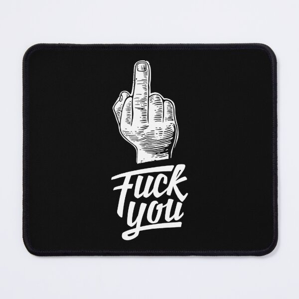 Item preview, Fuck You designed and sold by DegnWorld.