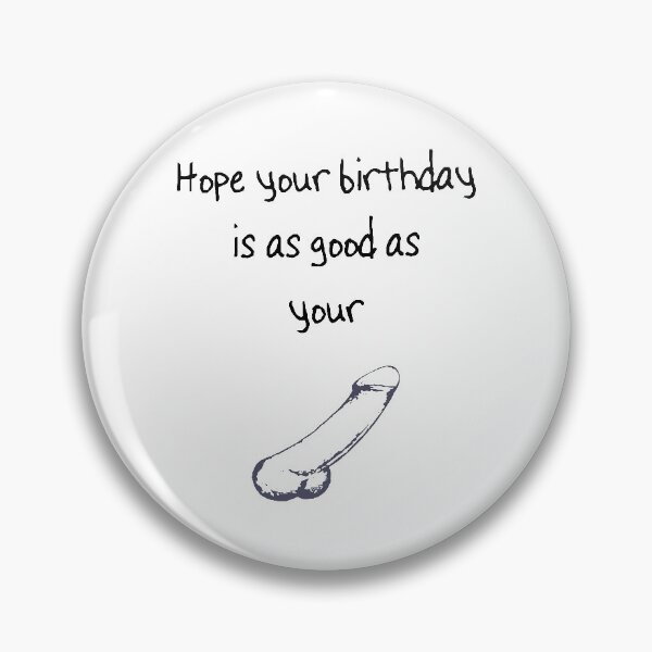 Artikelvorschau, Hope your birthday is as good as your dick, funny gift ideas for him entworfen und verkauft von soufiane06.