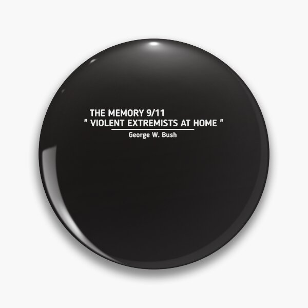 Item preview, The Memory 9/11 Violent Extremists At Home George W. Bush, 9/11 September Attacks designed and sold by SarahMohanad.