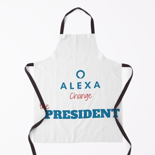 Item preview, Funny alexa change the president Gift designed and sold by KiraSpace.