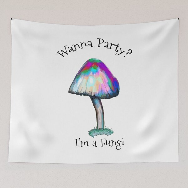 Item preview, Mushroom Fungi Wanna Party I'm a Fungi designed and sold by Swigalicious.