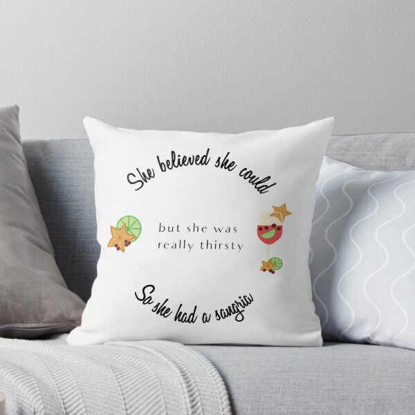 Item preview, She Believed She Could So She Had a Sangria designed and sold by Swigalicious.