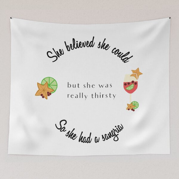 Item preview, She Believed She Could So She Had a Sangria designed and sold by Swigalicious.