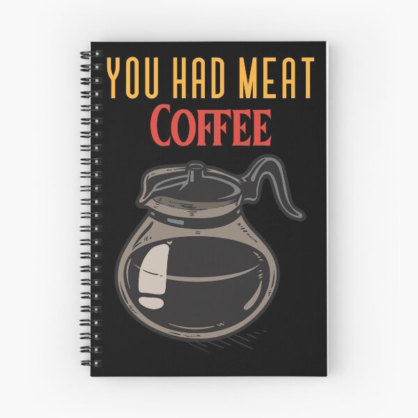 Item preview, You Had Meat Coffee Flying Saucer Design designed and sold by Candlewood Museum & Gift Shoppe.