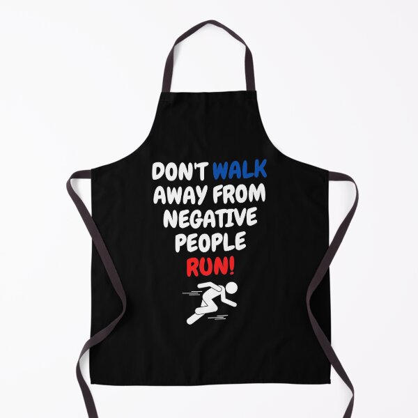 Item preview, Don't Walk Away From Negative People Run! designed and sold by surprise-to-me.