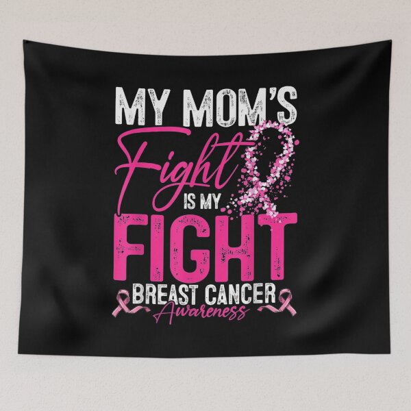 Item preview, My Mom's Fight Is My Fight Breast Cancer Awareness  designed and sold by FelixRiojas.