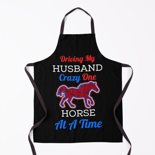 Item preview, Driving My Husband Crazy One Horse At A Time designed and sold by WoodburyLake.