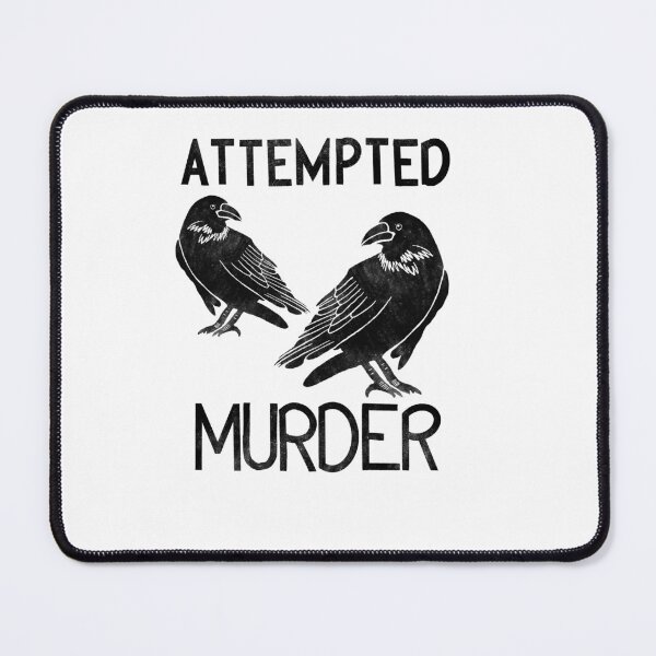 Attempted Murder Funny Crow Halloween Joke Mouse Pad