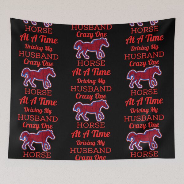 Item preview, Driving My Husband Crazy One Horse At A Time designed and sold by WoodburyLake.