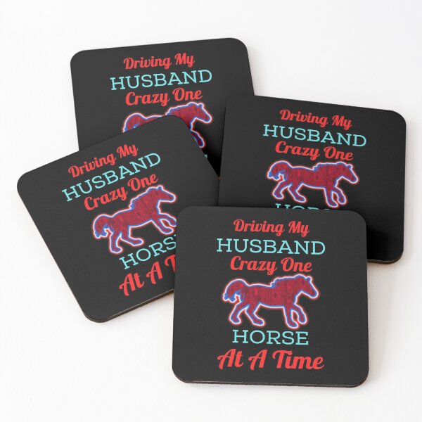 Item preview, Driving My Husband Crazy One Horse At A Time designed and sold by WoodburyLake.