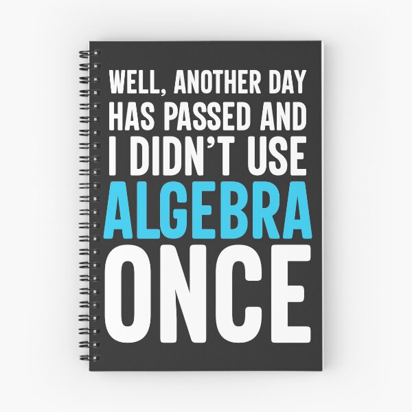 Item preview, Funny Math, Another Day I did not Use Algebra designed and sold by AweSoMe Shirts.