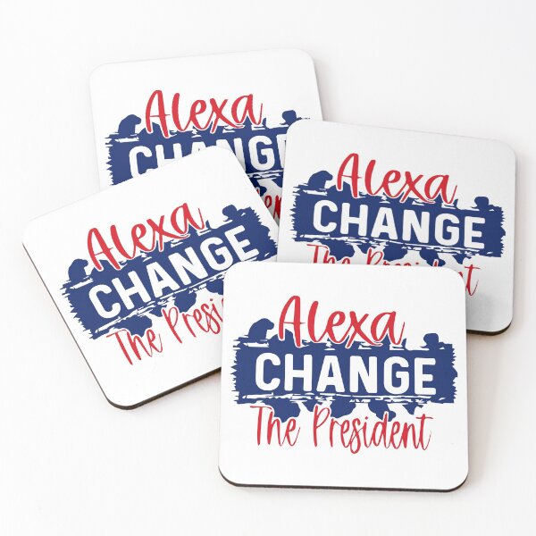 Item preview, Funny alexa change the president Gift designed and sold by KiraSpace.