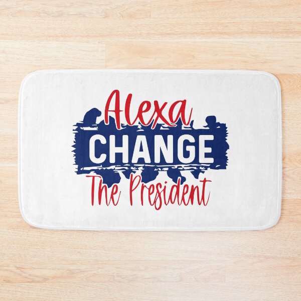 Item preview, Funny alexa change the president Gift designed and sold by KiraSpace.
