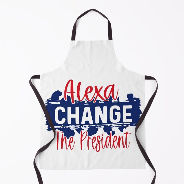 Item preview, Funny alexa change the president Gift designed and sold by KiraSpace.