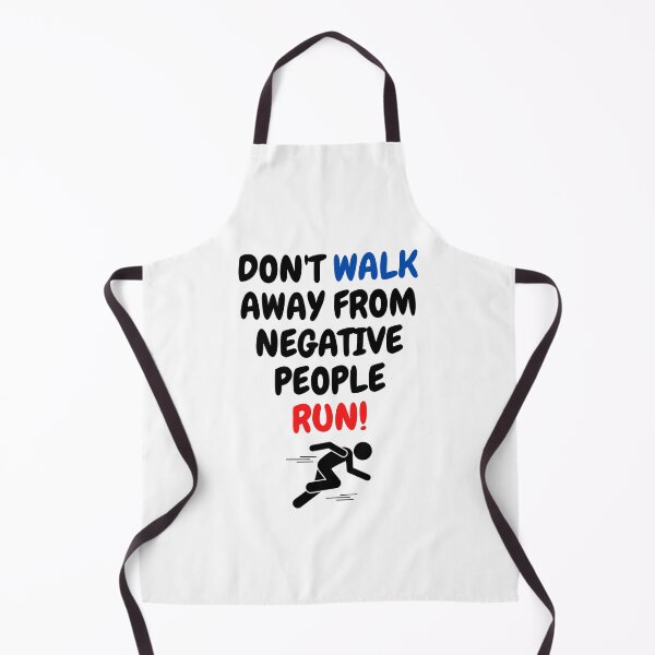Item preview, Don't Walk Away From Negative People Run! designed and sold by surprise-to-me.