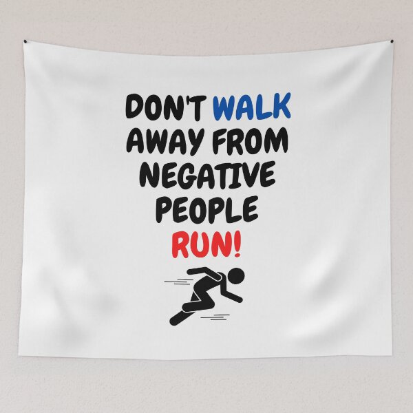 Item preview, Don't Walk Away From Negative People Run! designed and sold by surprise-to-me.