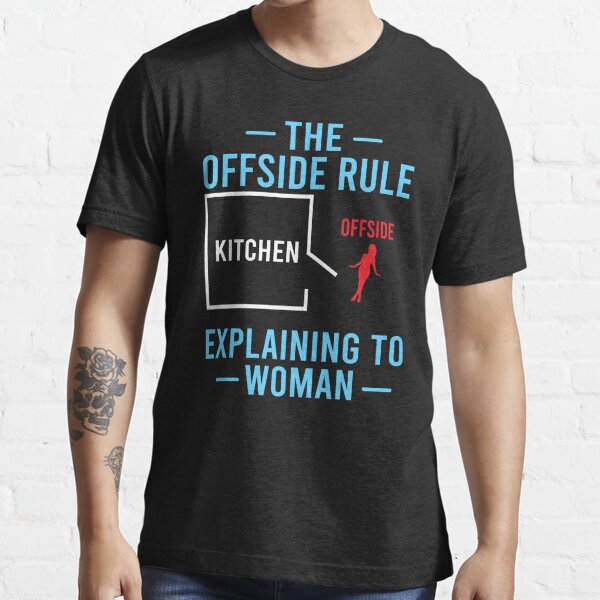 Funny Football Shirts Men Offside Rule Humor Gift Husband T-Shirt