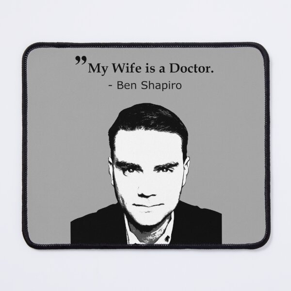 Item preview, Ben Shapiro My Wife Is A Doctor designed and sold by denisseinfeld.