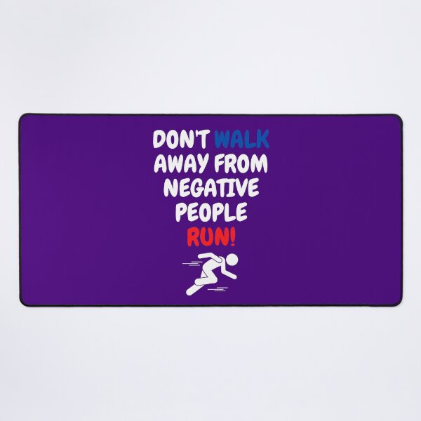Item preview, Don't Walk Away From Negative People Run! designed and sold by surprise-to-me.