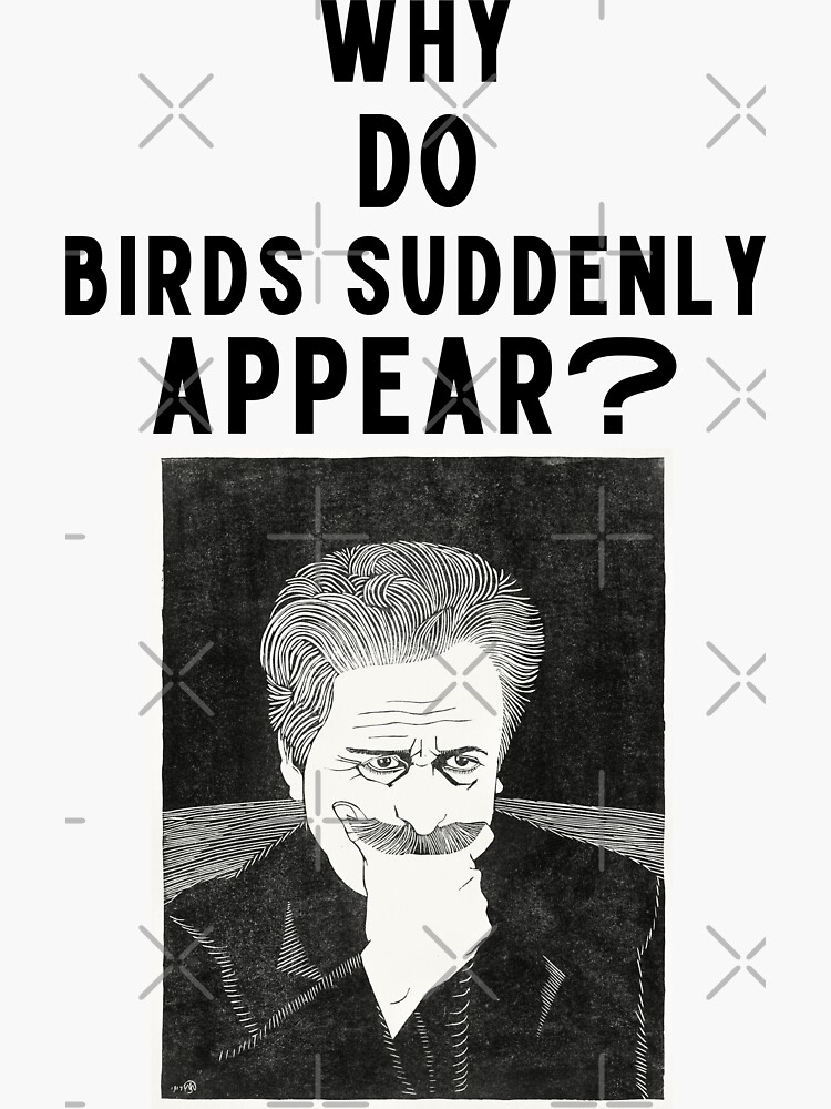 Thinking Man Art Series | Why Do Birds Suddenly Appear by MandyMcPandy