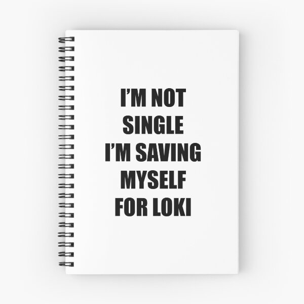 Item preview, Happy "I'm not single I'm saving myself for Loki"  designed and sold by ellosmedicenale.