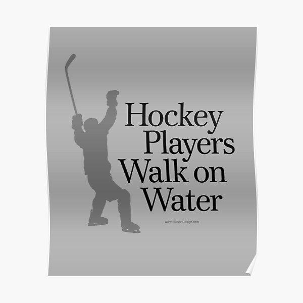 Hockey Players Walk On Water Poster