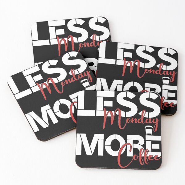Item preview, Less Monday more coffee designed and sold by pnkpopcorn.