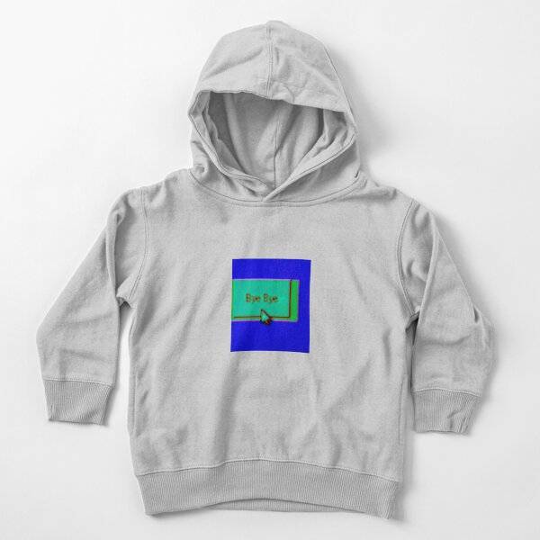 Bye Bye Windows 95 Vaporwave Chillwave Synthwave Vintage Computer Glitch Art Toddler Pullover Hoodie