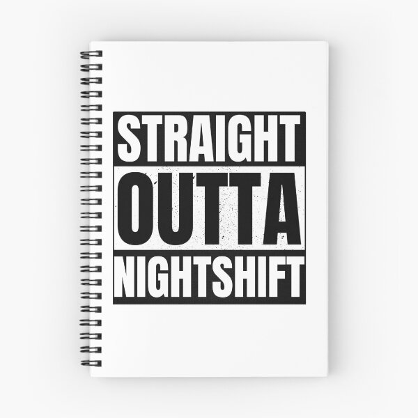 Item preview, Straight outta nightshift designed and sold by Tee-Star.