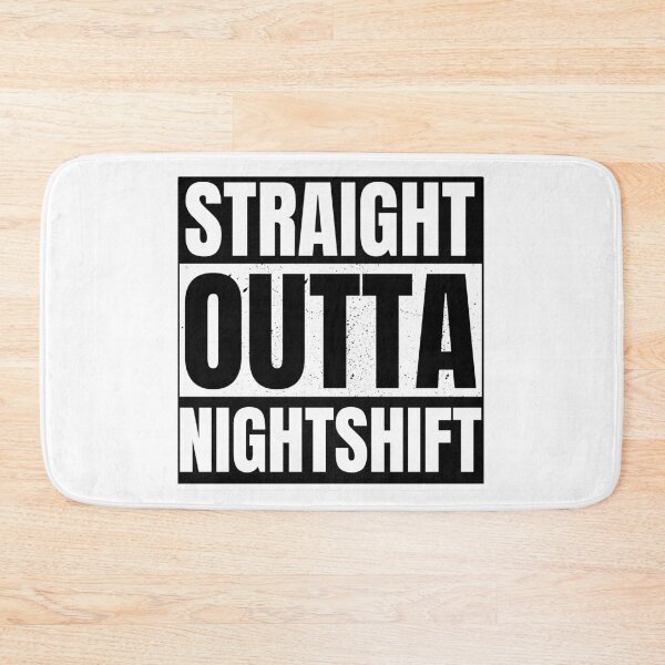 Item preview, Straight outta nightshift designed and sold by Tee-Star.