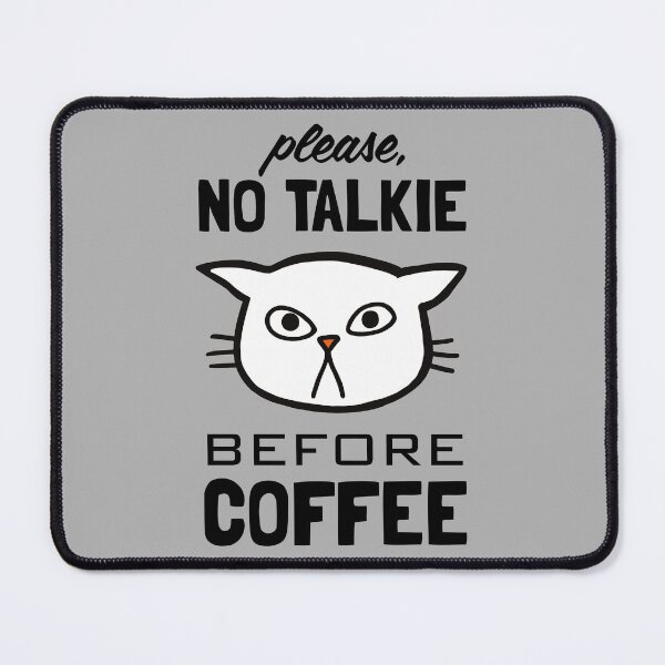 Item preview, No Talkie Before Coffee - Funny Cat Coffee Lover designed and sold by Jenn Inashvili.