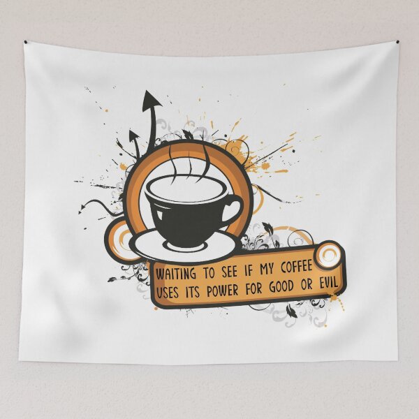Item preview, Waiting To See If My Coffee Uses Its Power For Good Or Evil designed and sold by Martini-Four.