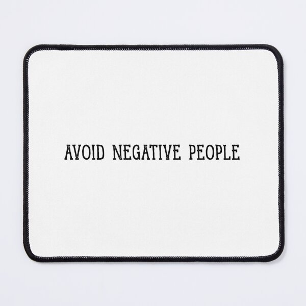 Item preview, Avoid Negative People Black designed and sold by Wachi-A.