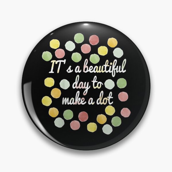 Item preview, Beautiful Day To Make A Dot Colorful Dots International Day  designed and sold by GerdaShop.