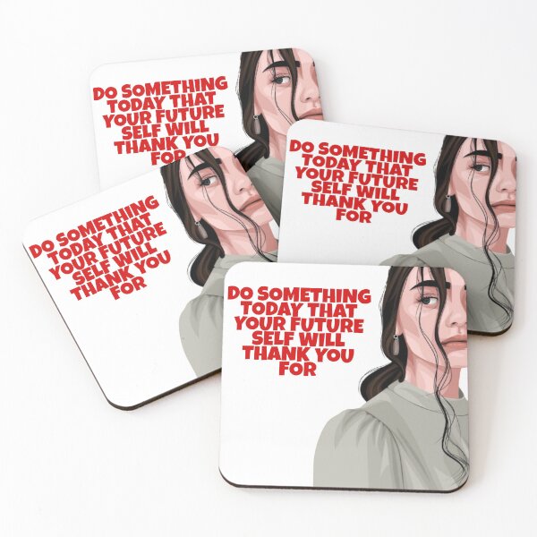 Item preview, Do something today that your future self will thank you for designed and sold by Ousdeshop.