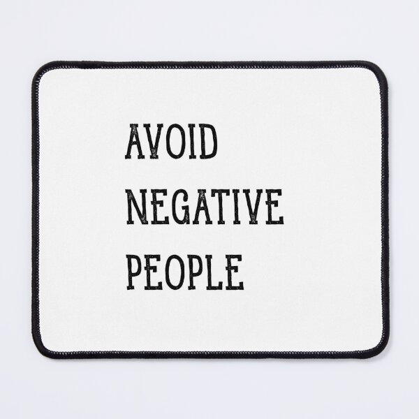 Item preview, Avoid Negative People Black designed and sold by Wachi-A.