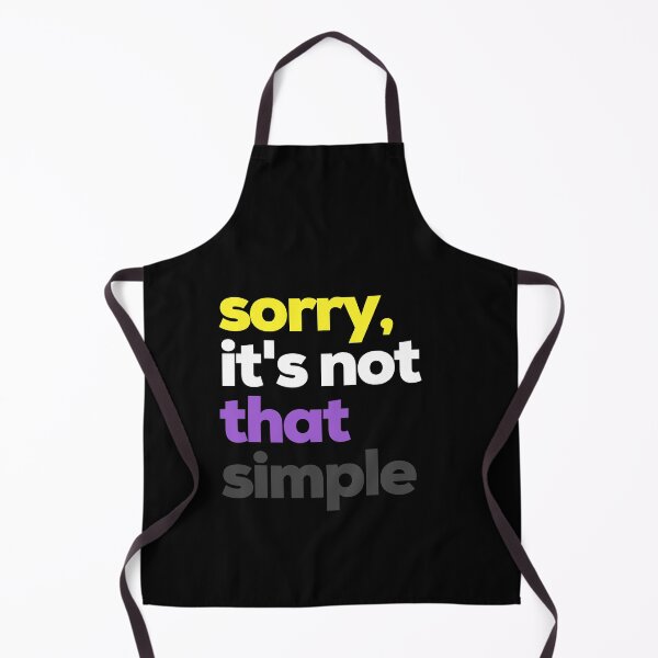 Item preview, Sorry Its Not That Simple. Nonbinary Pride designed and sold by Subtle Pride Shop.