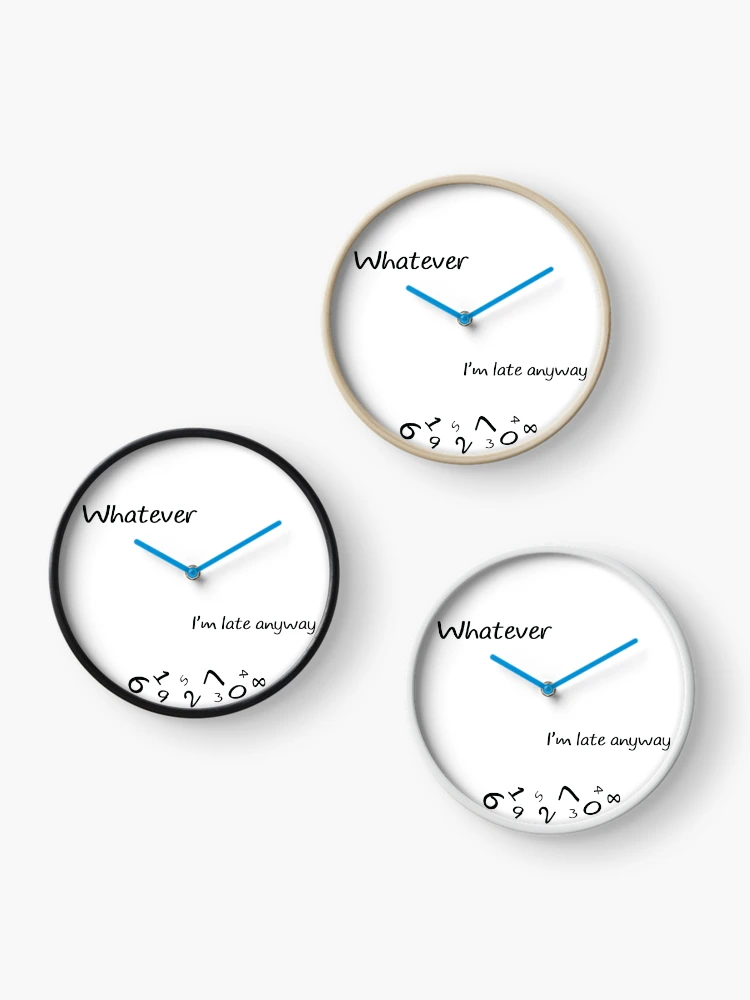 Whatever I'm Late Anyway Clock, Orange Wall Clock, Funny Wall Clock, I'm Late Anyway high quality Wall Clock, Modern Wall Clock, Quote Wall Clock, Clocks