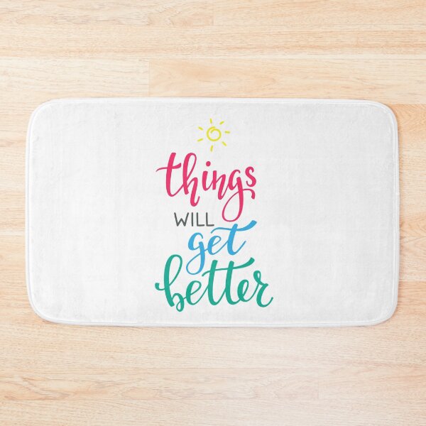 Item preview, Things Will Get Better - Motivational designed and sold by Y-Muqsit.