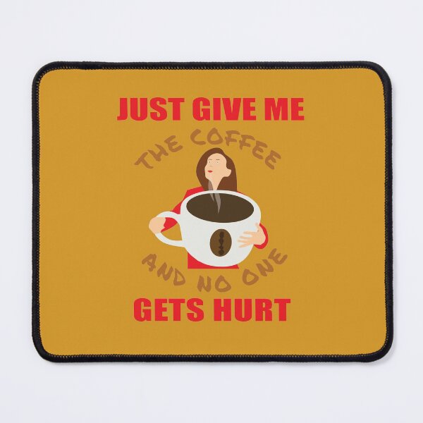 Item preview, Just Give Me The Coffee and No One Gets Hurt designed and sold by FiaFiaPress.
