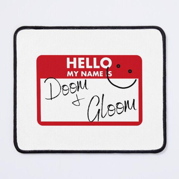 Item preview, Hello My Name is Doom and Gloom designed and sold by TeeBarrage.