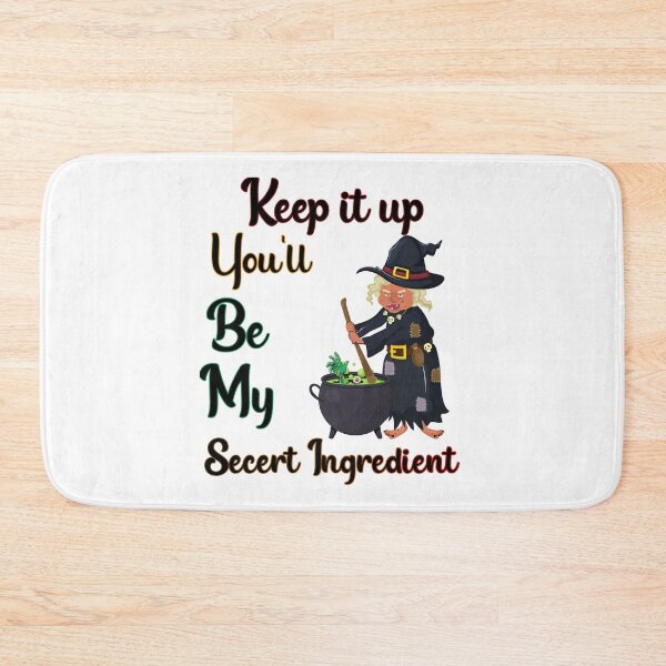 Item preview, Keep it up, Funny witch Halloween design, funny witch good soup Halloween, secret ingredient designed and sold by HazardPaay.