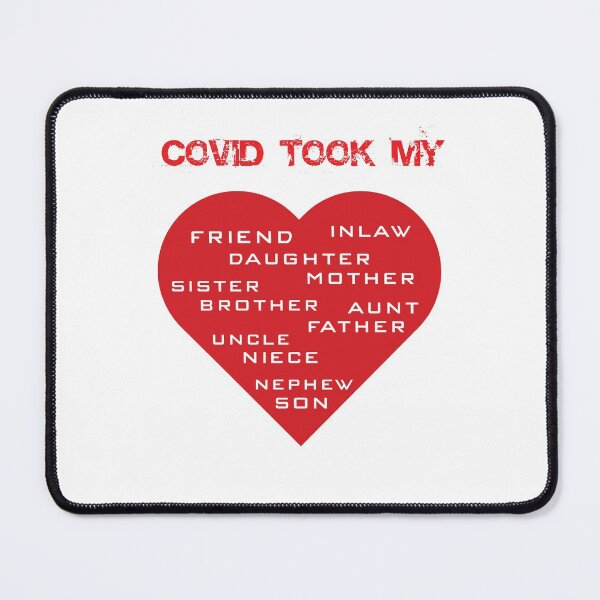 Item preview, COVID TOOK MY LOVED ONES designed and sold by BuyAndWear.