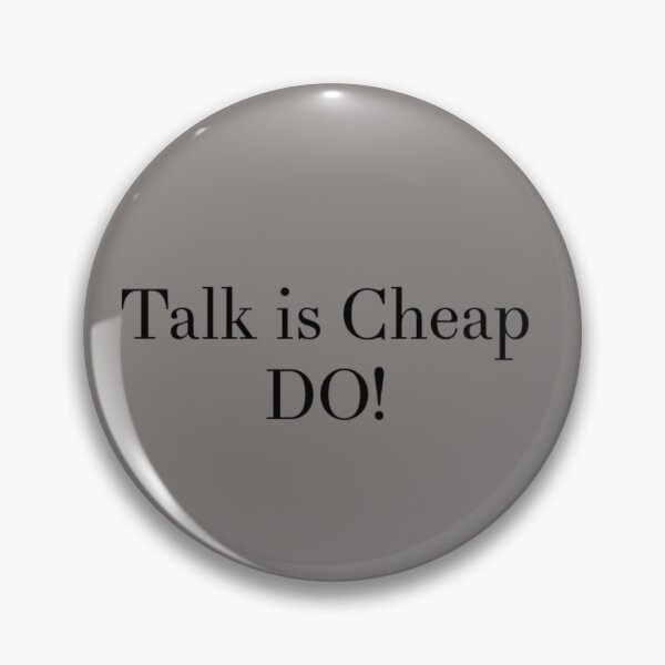 Item preview, Talk is Cheap designed and sold by MerciMe.