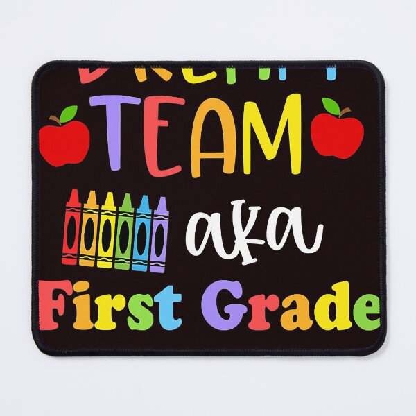 Item preview, First Grade Teachers Dream Team Back to School Funny  designed and sold by margettekwbg.